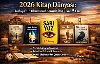 2026 Kitap Dünyası: Türkiye’nin Okuma Rehberinde Öne Çıkan 5 Eser